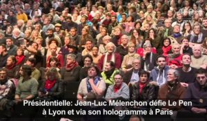 Mélenchon défie Le Pen à Lyon et via son hologramme à Paris