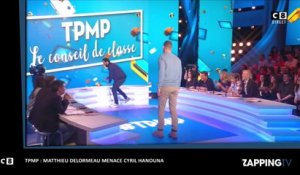 Cyril Hanouna - TPMP : Matthieu Delormeau menace l'animateur (vidéo)