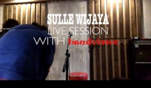 Sulle Wijaya In Session With Bandviews