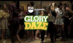 Glory Daze - Promo Saison 1