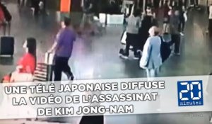 La vidéo de l’assassinat de Kim Jong-nam diffusée par une chaîne japonaise