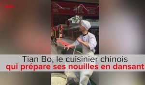 Tian Bo, ce cuisinier chinois qui prépare ses nouilles en dansant