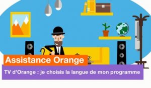 Assistance Orange - TV d'Orange : je choisis la langue de mon programme
