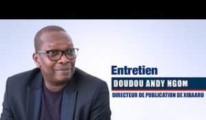 Doudou Andy Ngom patron de « Xibaaru » : « Pourquoi nous attaquons Karim Wade…  »