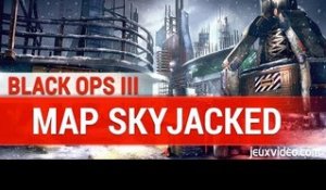 Black Ops III Awakening : MAP Skyjacked - GAMEPLAY