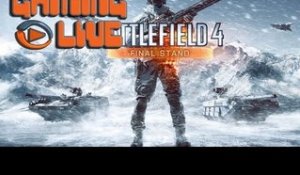 Gaming live Battlefield 4 : Final Stand - Assaut final ! PC