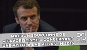 Macron soupçonné de « favoritisme » concernant une visite à Las Vegas en 2016