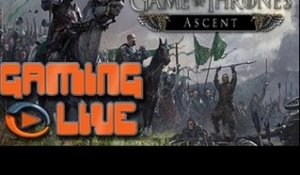 GAMING LIVE Web - Game of Thrones Ascent - Jeuxvideo.com
