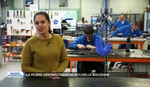 Modes d'emplois - La Nouvelle Aquitaine à la pointe de la technologie en Aéronautique