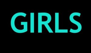 Girls - Teaser saison 2