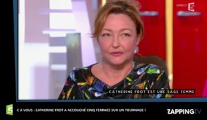 C à vous : Catherine Frot confie qu’elle a pratiqué un véritable accouchement pour un film (vidéo)