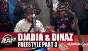 Djadja & Dinaz freestyle [Part. 3] #PlanèteRap