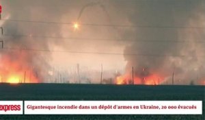 Un gigantesque incendie dans un dépôt d’armes ukrainien, 20 000 évacués