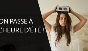 Comment bien vivre le passage à l'heure d'été ?