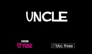 Uncle - Trailer saison 1