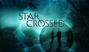 Star Crossed - Promo 1x02