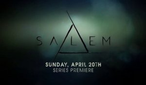 Salem - Promo Saison 1 - Behind It All