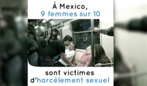 Une méthode puissante contre le harcèlement des femmes à Mexico