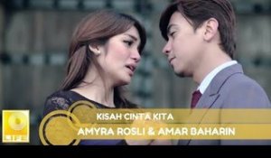 Amyra Rosli & Amar Baharin - Kisah Cinta Kita (Official Music Video)