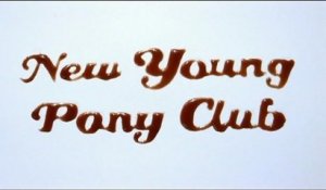 New Young Pony Club - Ice Cream (VIDEO)