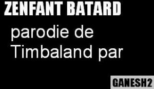 Pèce vieux zenfant bâtard !