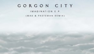 Gorgon City - Imagination