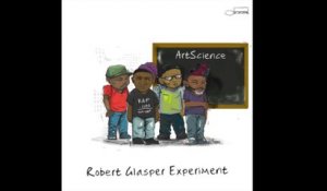 Robert Glasper Experiment - Thinkin Bout You