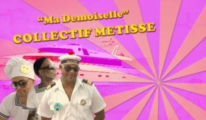 Collectif Métissé - Ma Demoiselle