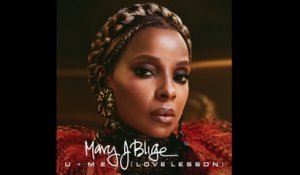 Mary J. Blige - U + Me (Love Lesson)