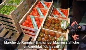 A Rungis, Macron en candidat "du travail"