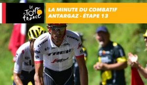 La minute du combatif Antargaz - Étape 13 - Tour de France 2017