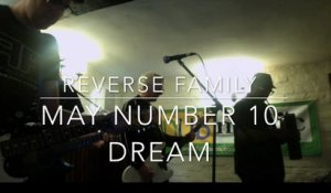 Reverse Family - May Number 10 Dream