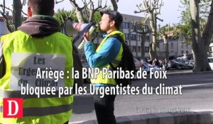 Ariège : la BNP Paribas de Foix fermée par les Urgentistes du climat