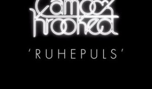 Camo & Krooked - Ruhepuls