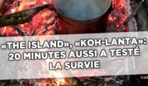 «The Island», «Koh-Lanta»...: 20 Minutes aussi a testé la survie