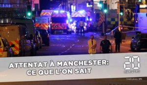 Attentat à Manchester: Ce que l'on sait