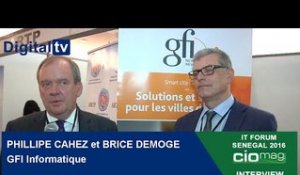 [INTERVIEW] - IT Forum Sénégal 2016 - Phillipe Cahez et Brice Demoge : GFI Informatique