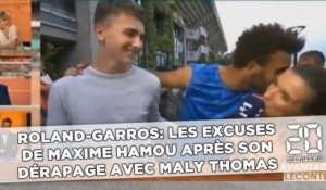 Roland-Garros: Les excuses de Maxime Hamou après son dérapage avec Maly Thomas