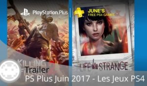 Trailer - PS Plus Juin 2017 (Les Jeux PS4 en Vidéo !)