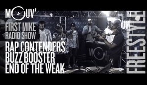Rap Contenders + Buzz Booster + End Of the Weak : Freestyle (Live @ Mouv' Studios) #FMRS
