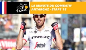 La minute du combatif Antargaz - Étape 15 - Tour de France 2017