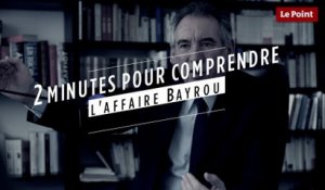 2 minutes pour comprendre l'affaire Bayrou