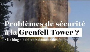 Grenfell Tower : Quand les habitants dénoncaient la sécurité incendie