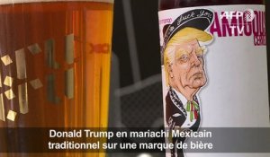 Donald Trump en mariachi mexicain sur une marque de bière