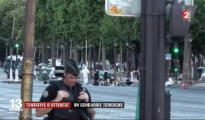 Attentat raté des Champs-Elysées : un gendarme témoigne