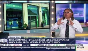 Idées de fonds: L'Italie liquide les banques vénètes Banca Popolare di Vicenza et de Veneto Banca - 26/06