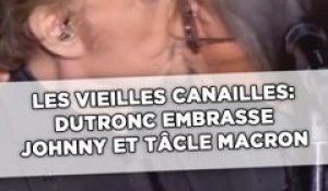 Les Vieilles Canailles: Dutronc embrasse Johnny et tacle Macron