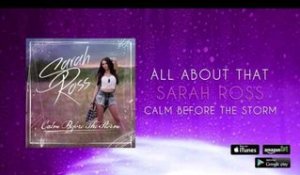 Sarah Ross - All About That