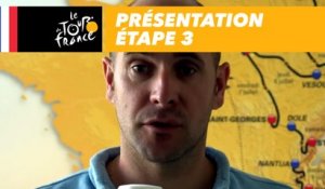 Présentation Étape 3 - Tour de France 2017