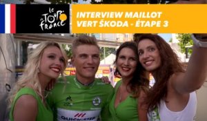 L'interview du maillot vert ŠKODA - Étape 3 - Tour de France 2017